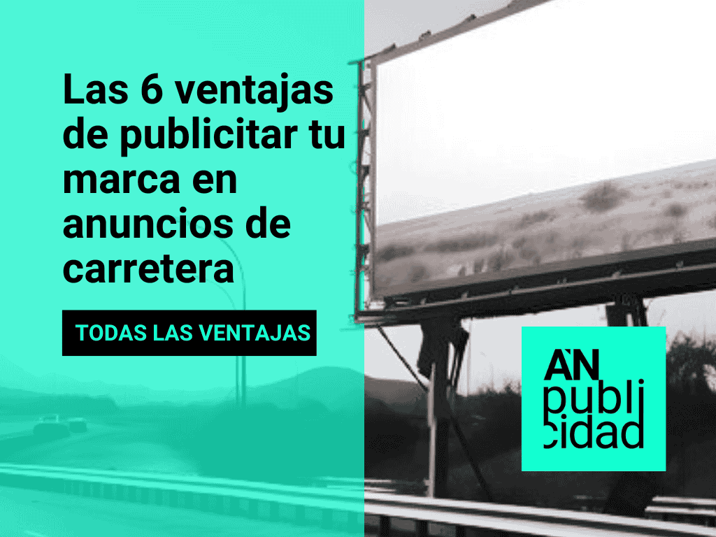 6 ventajas de publicitar tu marca en anuncios de carretera