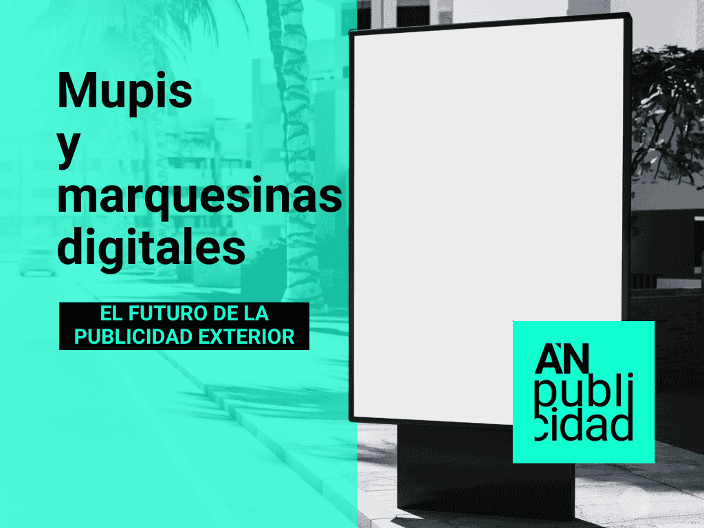 Mupis y marquesinas digitales: la revolución total de la publicidad exterior