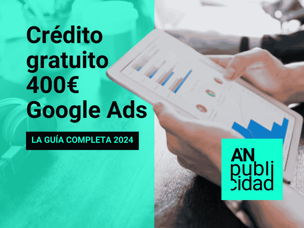 Crédito gratuito 400 euros google ads