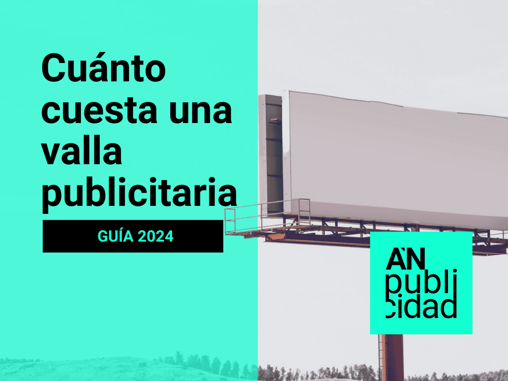 ¿Cuánto cuesta una valla publicitaria? Todo lo que debes saber.