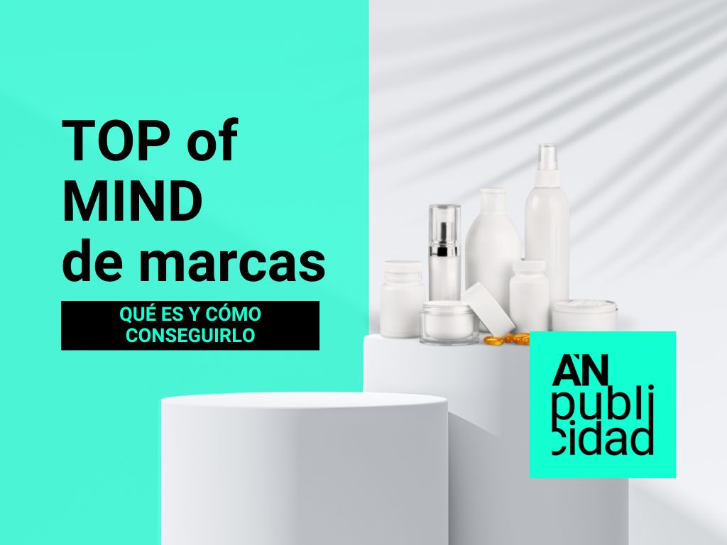 Top of Mind de Marcas ¿Qué es y cómo conseguirlo?